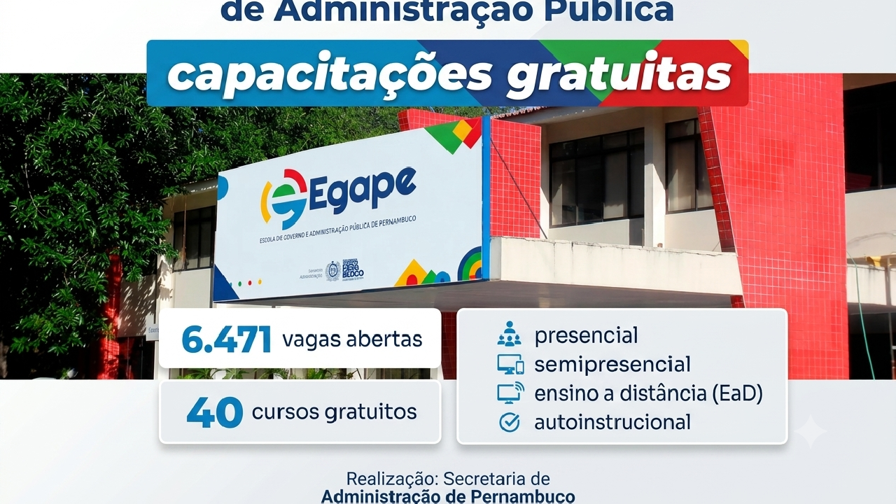 EGAPE ABRE 6,4 MIL VAGAS EM 40 CURSOS GRATUITOS PARA SERVIDORES E POPULAÇÃO