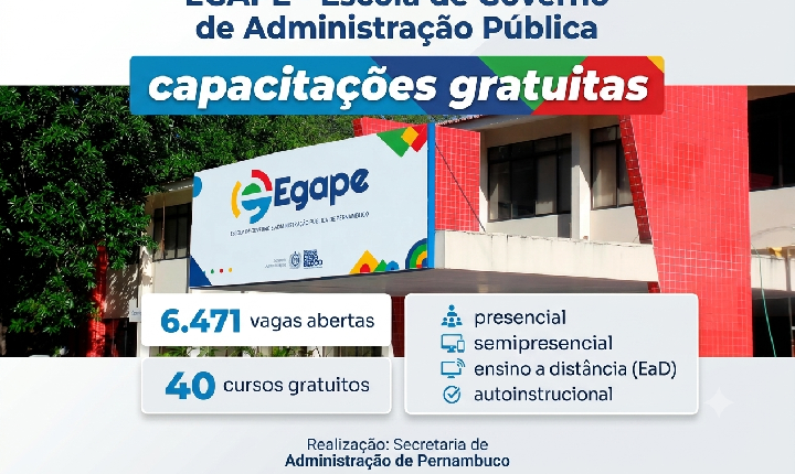 EGAPE ABRE 6,4 MIL VAGAS EM 40 CURSOS GRATUITOS PARA SERVIDORES E POPULAÇÃO