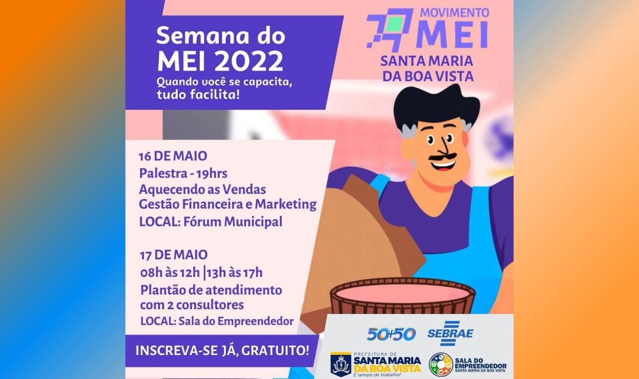 A Prefeitura de Santa Maria da Boa Vista promove a Semana do Micro Empreendedor Individual