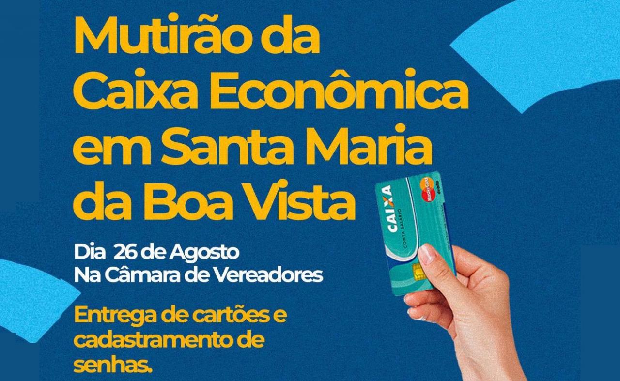 Caixa Econômica vai realizar mutirão de atendimentos em Santa Maria da Boa Vista, PE