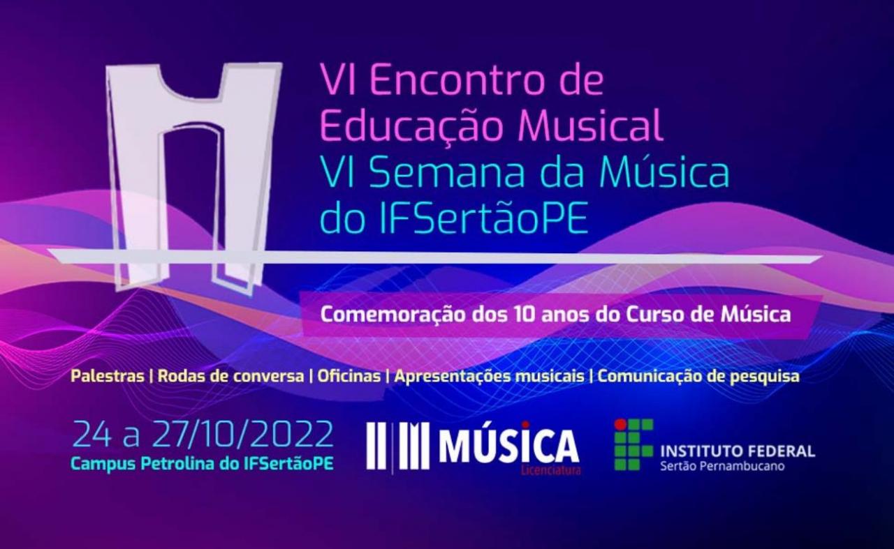 Petrolina: IFSertãoPE realiza o VI Encontro de Educação Musical do Vale do São Francisco e VI Semana da Música