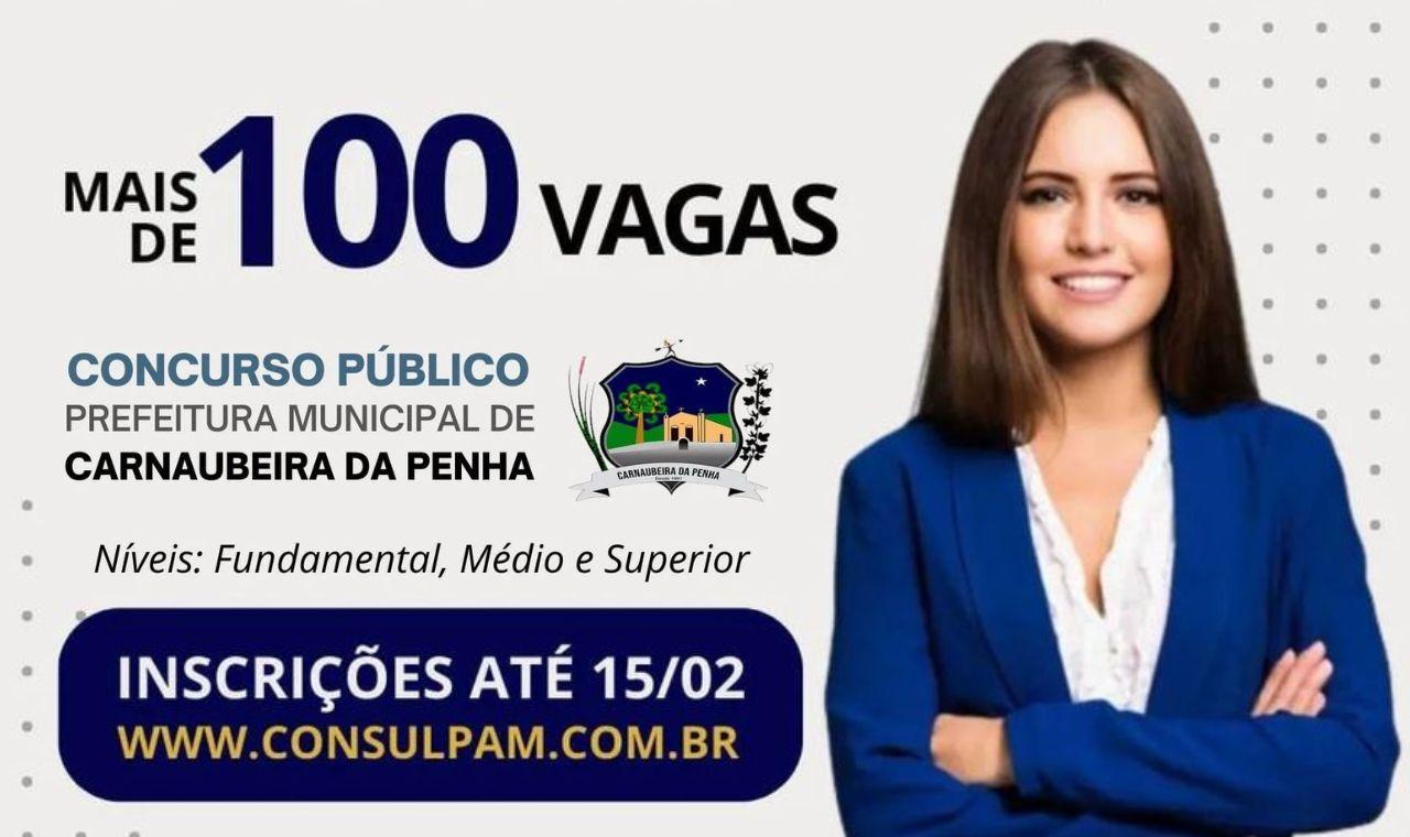 CARNAUBEIRA DA PENHA OFERECE 102 VAGAS EM CONCURSO PÚBLICO