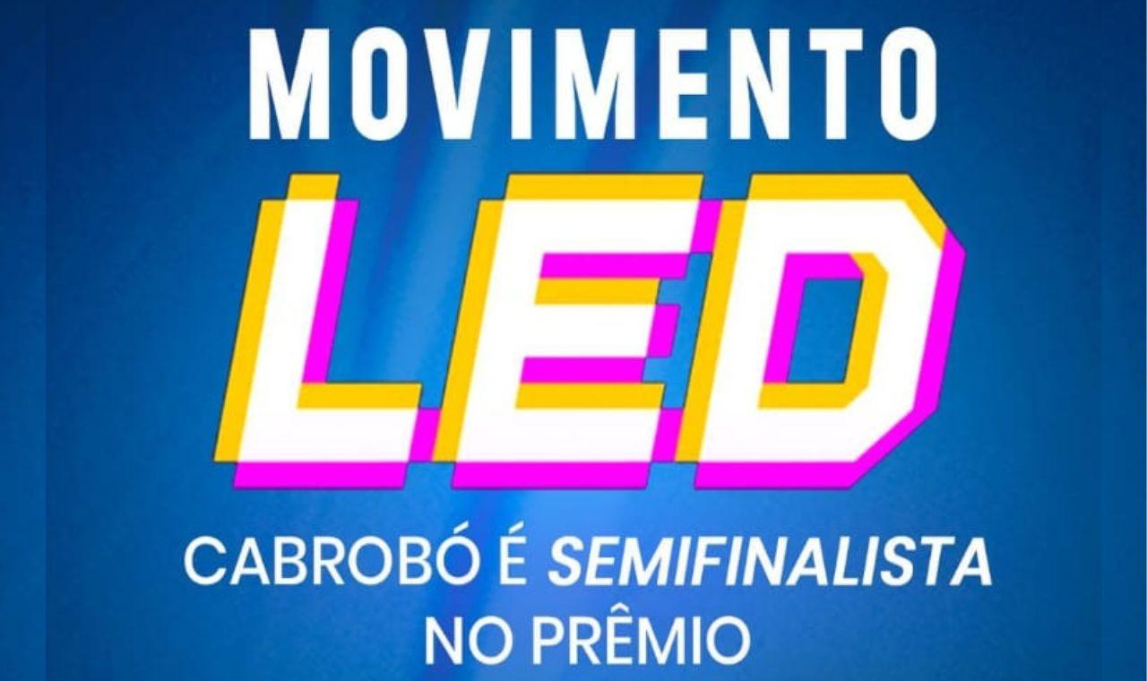 EDUCAÇÃO DE CABROBO É SEMIFINALISTA DO PRÊMIO LED REDE GLOBO