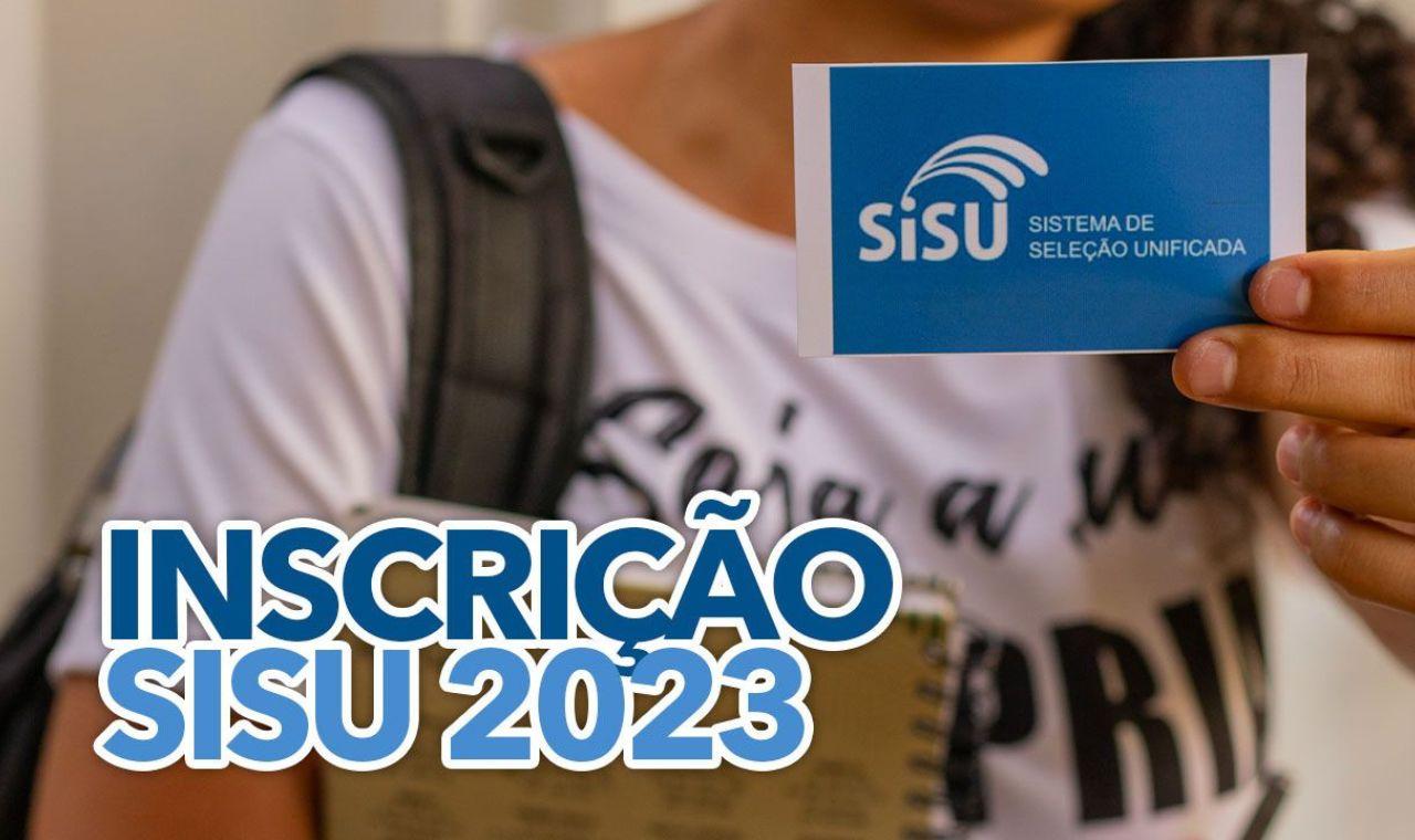 INSCRIÇÕES PARA O SISU 2023 COMEÇAM NA QUINTA-FEIRA (16).