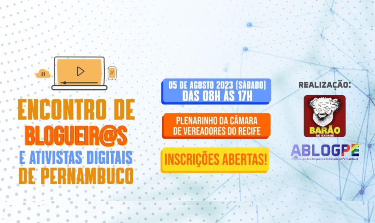 INSCRIÇÕES ABERTAS PARA O ENCONTRO DE BLOGUEIROS E ATIVISTAS DIGITAIS DE PERNAMBUCO