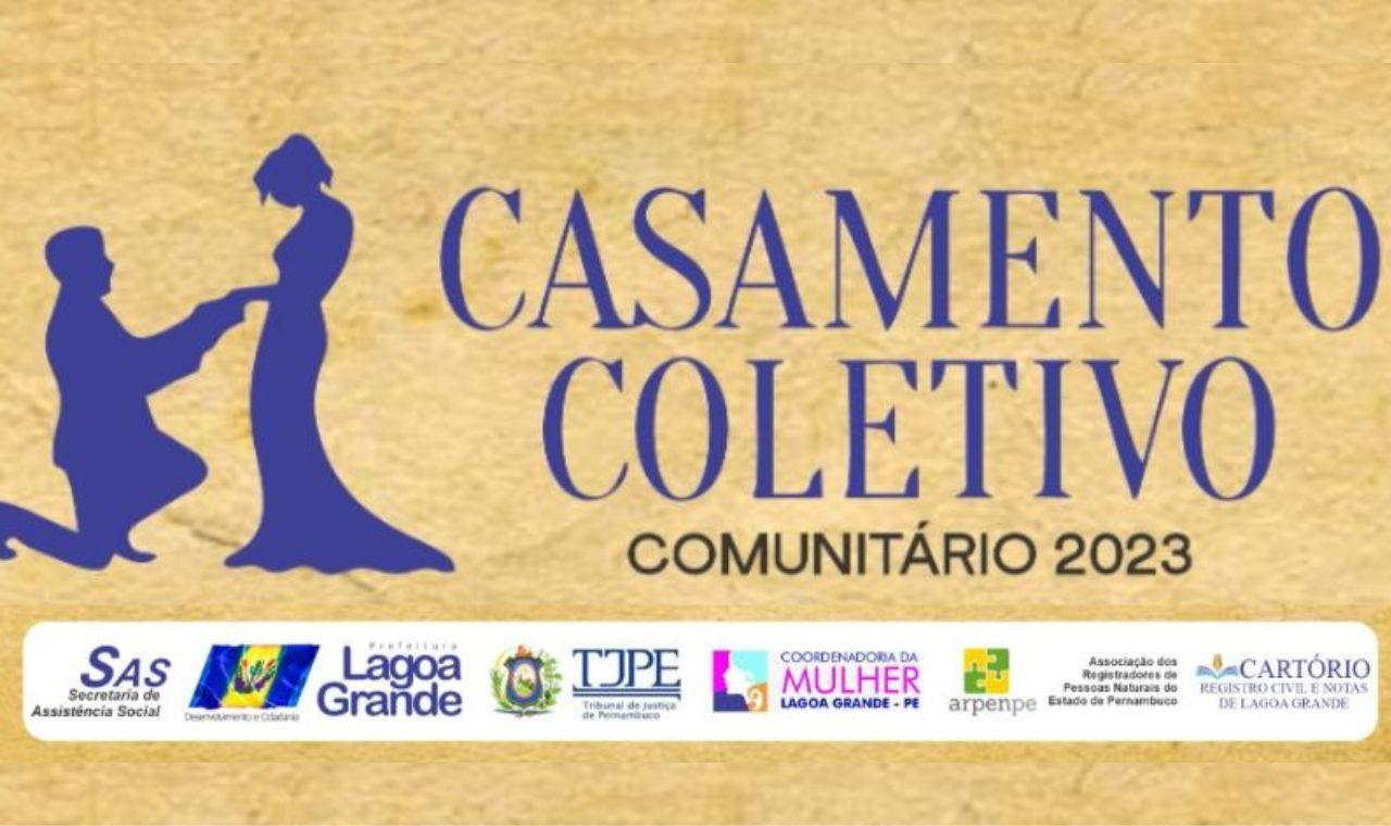 ESTÃO ABERTAS INSCRIÇÕES GRATUITAS PARA CASAMENTO COLETIVO COMUNITÁRIO EM LAGOA GRANDE, PE