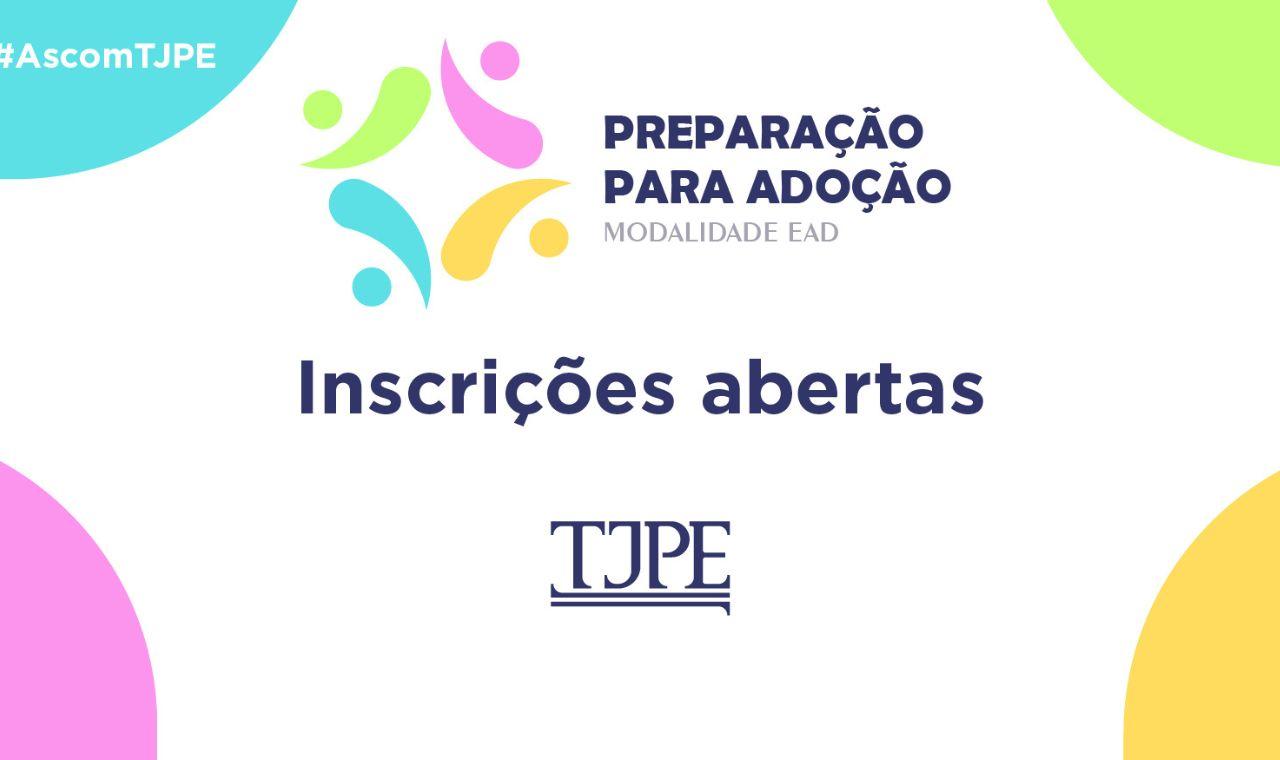 COORDENADORIA DA INFÂNCIA E JUVENTUDE ABRE INSCRIÇÕES PARA CURSO DE PREPARAÇÃO DE PRETENDENTES À ADOÇÃO