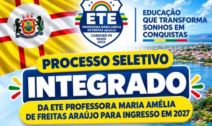 CABROBÓ: ETE ABRE INSCRIÇÕES PARA PROCESSO SELETIVO COM 180 VAGAS PARA 2027